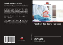 Gestion des dents incluses