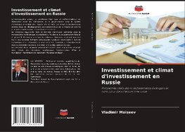 Investissement et climat d'investissement en Russie