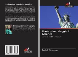 Il mio primo viaggio in America