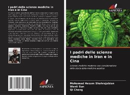 I padri delle scienze mediche in Iran e in Cina