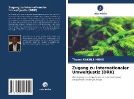 Zugang zu internationaler Umweltjustiz (DRK)