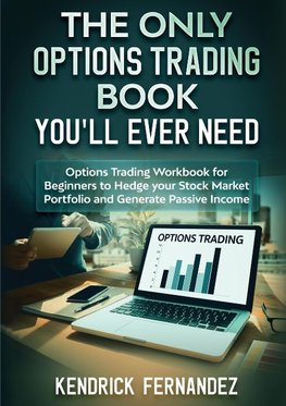 The Only Options Trading Book You Will Ever Need