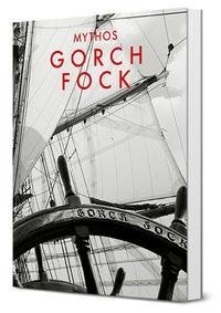 Mythos Gorch Fock