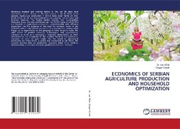 ECONOMICS OF SERBIAN AGRICULTURE PRODUCTION AND HOUSEHOLD OPTIMIZATION