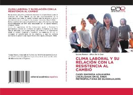 CLIMA LABORAL Y SU RELACIÓN CON LA RESISTENCIA AL CAMBIO