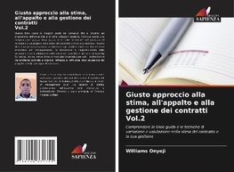 Giusto approccio alla stima, all'appalto e alla gestione dei contratti Vol.2