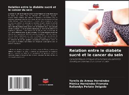 Relation entre le diabète sucré et le cancer du sein