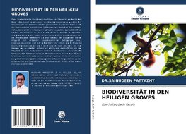 BIODIVERSITÄT IN DEN HEILIGEN GROVES