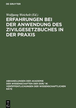 Erfahrungen bei der Anwendung des Zivilgesetzbuches in der Praxis