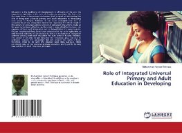 Role of Integrated Universal Primary and Adult Education in Developing