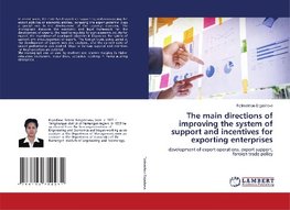 The main directions of improving the system of support and incentives for exporting enterprises