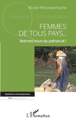 Femmes de tous pays... libérons-nous du patriarcat !