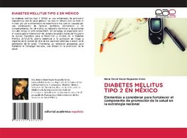 DIABETES MELLITUS TIPO 2 EN MÉXICO