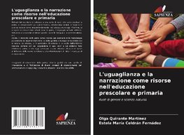 L'uguaglianza e la narrazione come risorse nell'educazione prescolare e primaria