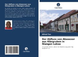 Der Abfluss von Abwasser aus Klärgruben in Niangon Lokoa