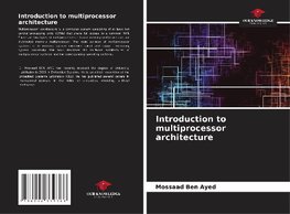 Introduction to multiprocessor architecture