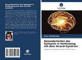 Besonderheiten der Epilepsie in Verbindung mit dem Aicardi-Syndrom