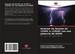 Inversor de tensión de 12VDC a 110VAC con una potencia de 600W