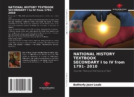 NATIONAL HISTORY TEXTBOOK SECONDARY I to IV from 1791- 2010