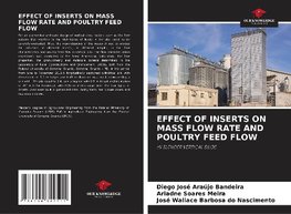 EFFECT OF INSERTS ON MASS FLOW RATE AND POULTRY FEED FLOW