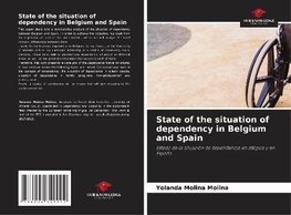 State of the situation of dependency in Belgium and Spain