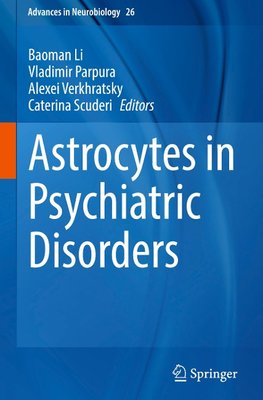 Astrocytes in Psychiatric Disorders