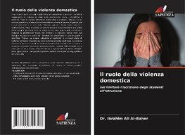 Il ruolo della violenza domestica