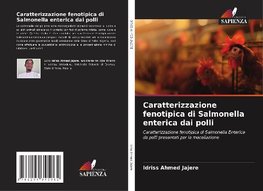 Caratterizzazione fenotipica di Salmonella enterica dai polli