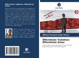 Öffentliche Toiletten: Öffentliche Güter