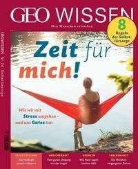 GEO Wissen 74/2021 - Zeit für mich