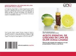 ACEITE ESENCIAL DE CÁSCARA DE LIMA DE OLOR (Citrus Limetta)