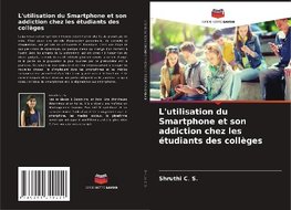 L'utilisation du Smartphone et son addiction chez les étudiants des collèges