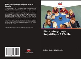 Biais intergroupe linguistique à l'école