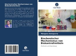 Biochemischer Mechanismus von Biokontrollmitteln