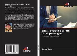 Spazi, società e salute: riti di passaggio