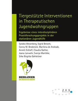 Tiergestützte Interventionen in Therapeutischen Jugendwohngruppen