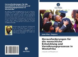 Herausforderungen für die menschliche Entwicklung und Versöhnungsprozesse in Westafrika