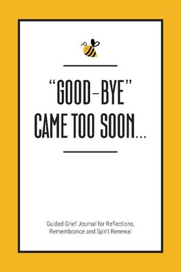 "Good-Bye" Came Too Soon