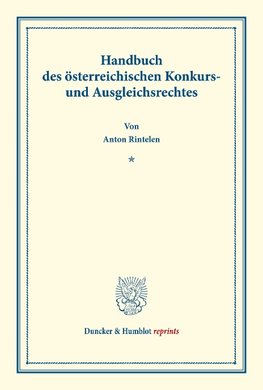 Handbuch des österreichischen Konkurs- und Ausgleichsrechtes.