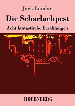 Die Scharlachpest