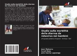 Studio sulla morbilità della diarrea da rotavirus nei bambini