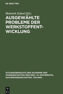 Ausgewählte Probleme der Werkstoffentwicklung