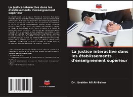 La justice interactive dans les établissements d'enseignement supérieur