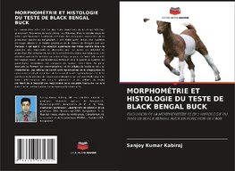 MORPHOMÉTRIE ET HISTOLOGIE DU TESTE DE BLACK BENGAL BUCK