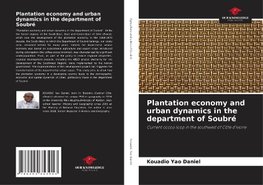 Plantation economy and urban dynamics in the department of Soubré