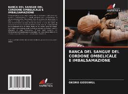 BANCA DEL SANGUE DEL CORDONE OMBELICALE E IMBALSAMAZIONE