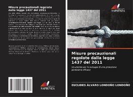 Misure precauzionali regolate dalla legge 1437 del 2011