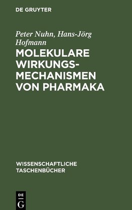 Molekulare Wirkungsmechanismen von Pharmaka