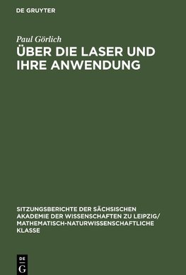 Über die Laser und ihre Anwendung