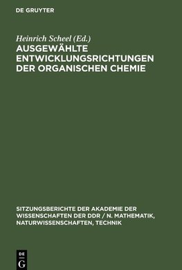 Ausgewählte Entwicklungsrichtungen der organischen Chemie